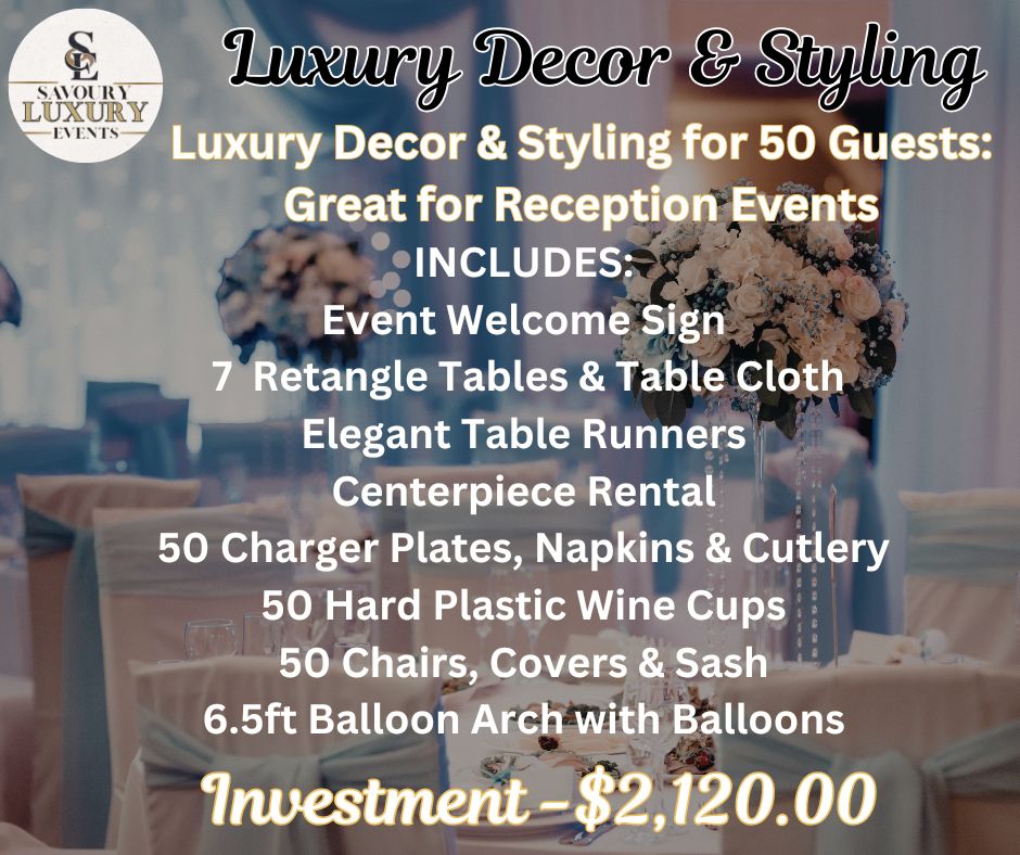 Luxury & Decor Package for 50 Guest for Baby Showers and Receptions - Savoury Luxury Events